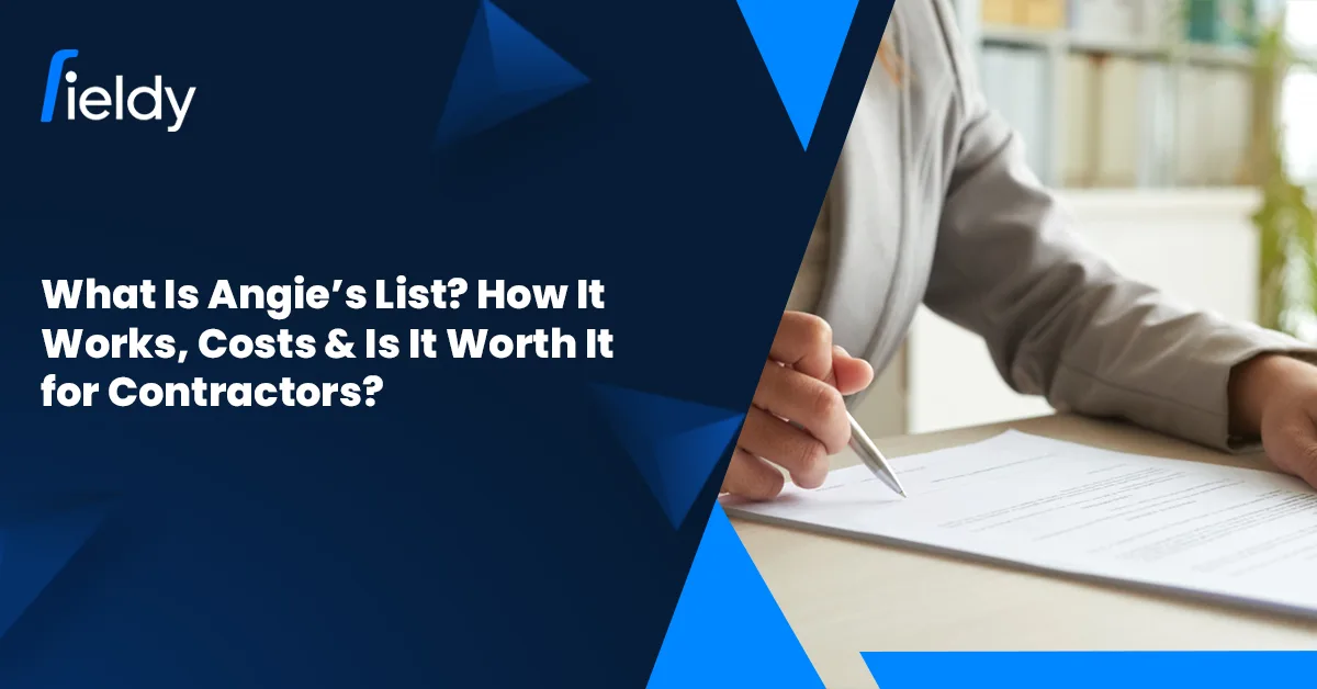 What Is Angie’s List? How It Works, Costs & Is It Worth It for Contractors in 2026?