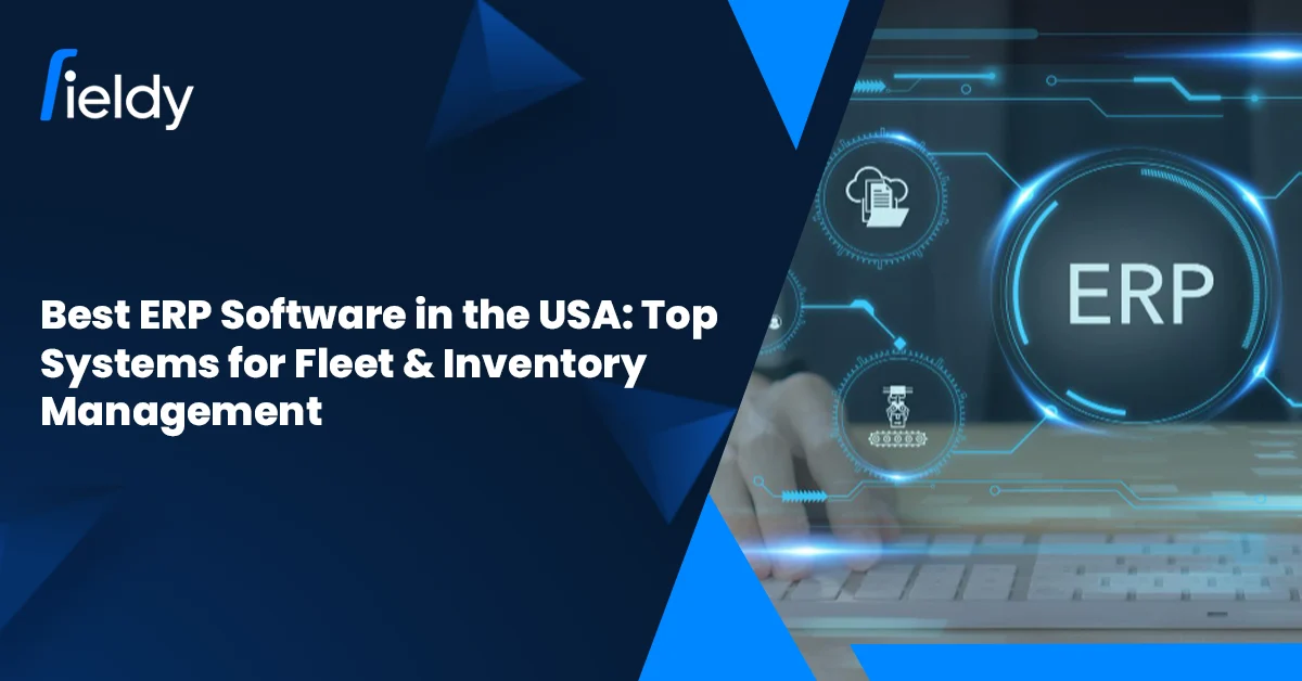 Best ERP Software in the USA: Top Systems for Fleet & Inventory Management