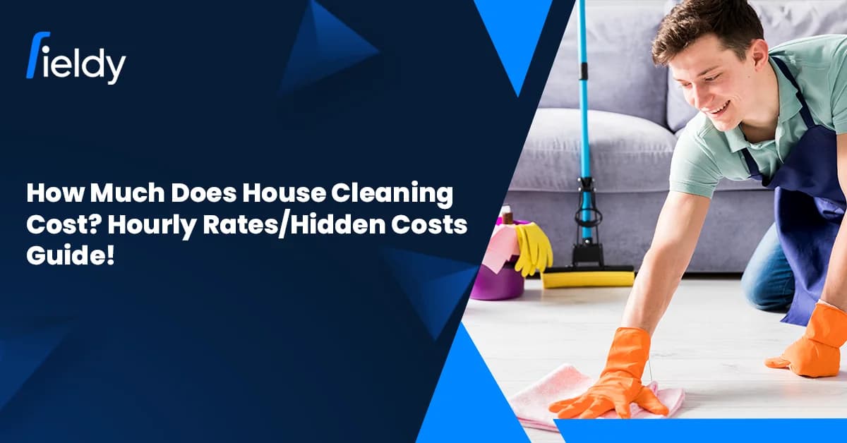 How Much Does House Cleaning Cost? Hourly Rates, Hidden Costs & Pricing Guide (2026)