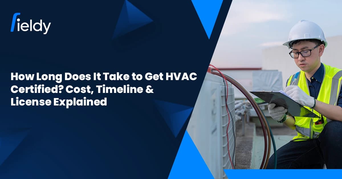 How Long Does It Take to Get HVAC Certified? Cost, Timeline & License Explained (2026)