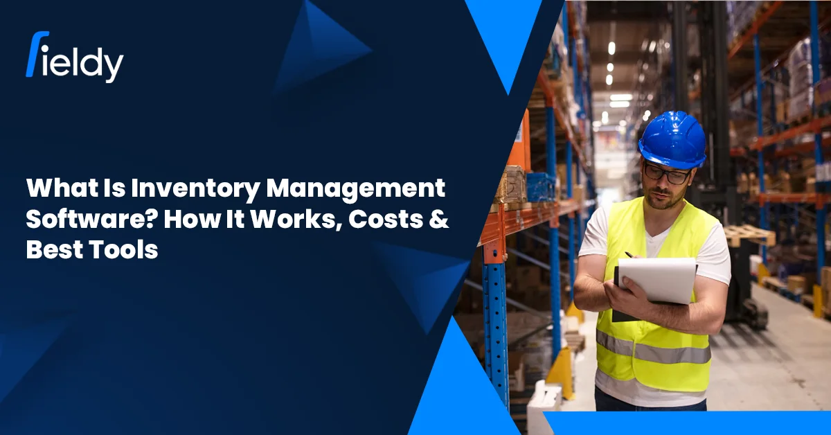 ๐ฆ What Is Inventory Management Software? How It Works, Costs & Best Tools in 2026 (Beginnerโs Guide)