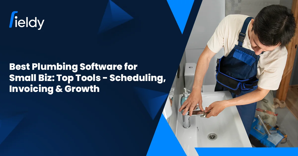 Best Plumbing Software for Small Businesses in 2026: Top Tools for Scheduling, Invoicing & Growth