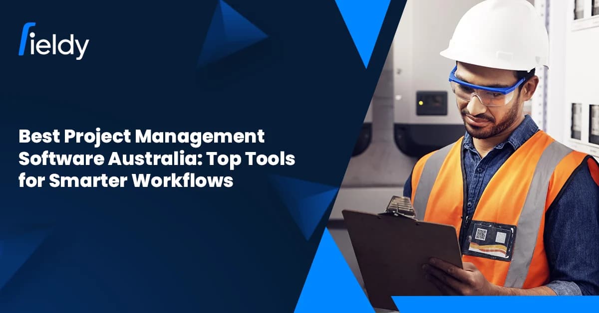 Best Project Management Software in Australia: Top Tools for Smarter Workflows