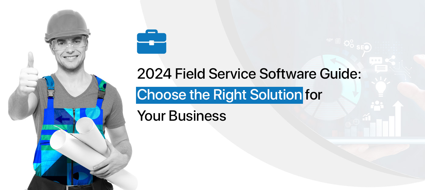 field service management software guide